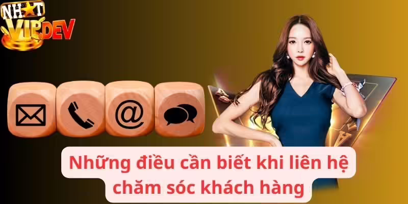 Những điều cần biết khi liên hệ chăm sóc khách hàng