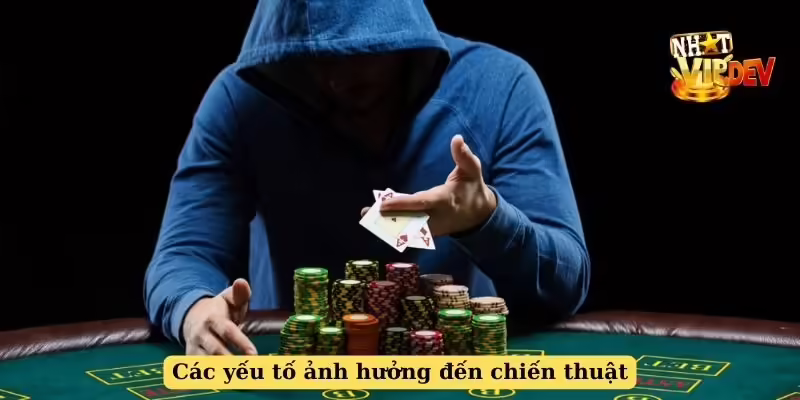 Các yếu tố ảnh hưởng đến chiến thuật