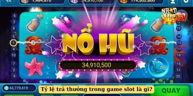 Tỷ lệ trả thưởng trong game slot là gì?